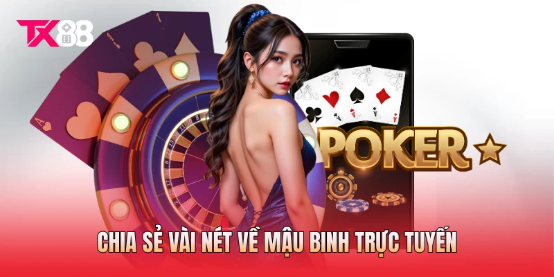 Chia sẻ vài nét về mậu binh trực tuyến Chia sẻ vài nét về mậu binh trực tuyến