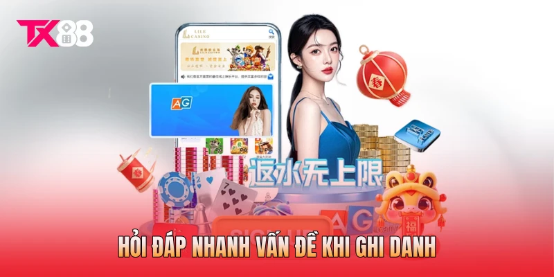Hỏi đáp nhanh vấn đề khi ghi danh