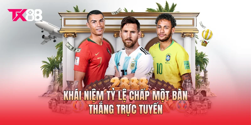Khái niệm tỷ lệ chấp một bàn thắng trực tuyến