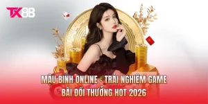 Mậu Binh Online - Trải Nghiệm Game Bài Đổi Thưởng Hot 2026