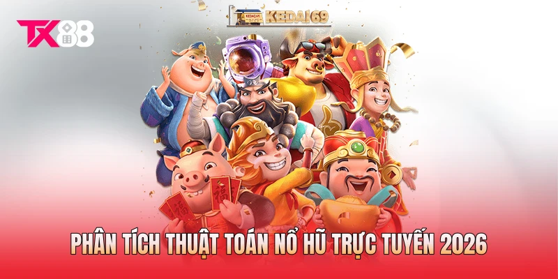 Phân tích thuật toán nổ hũ trực tuyến 2026 Phân tích thuật toán nổ hũ trực tuyến 2026