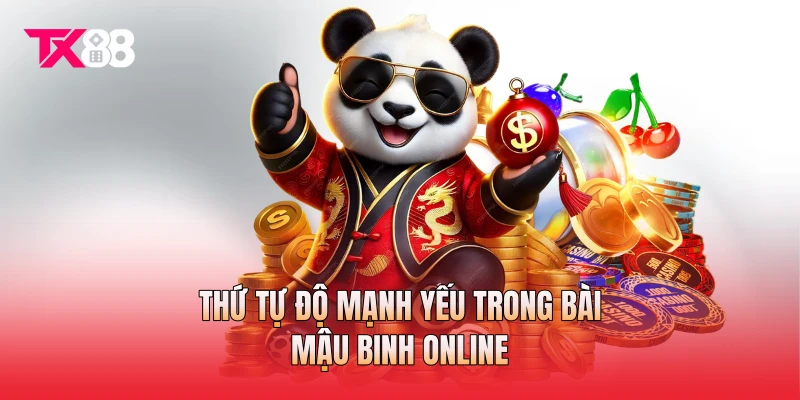 Thứ tự độ mạnh yếu trong bài mậu binh online Thứ tự độ mạnh yếu trong bài mậu binh online